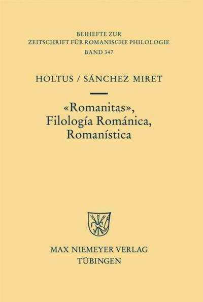Romanitas, Filologia Romanica, Romanistica