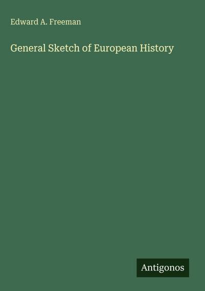General Sketch of European History