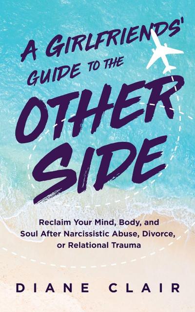 A Girlfriends’ Guide to the Other Side