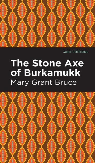 The Stone Axe of Burkamukk