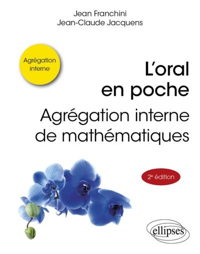 L’’oral en poche : agrégation interne de mathématiques