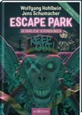 Escape Park - Gefährliche Vergnügungen