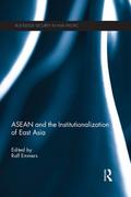 ASEAN and the Institutionalization of East Asia