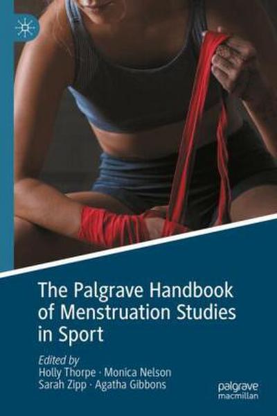 The Palgrave Handbook of Menstruation Studies in Sport