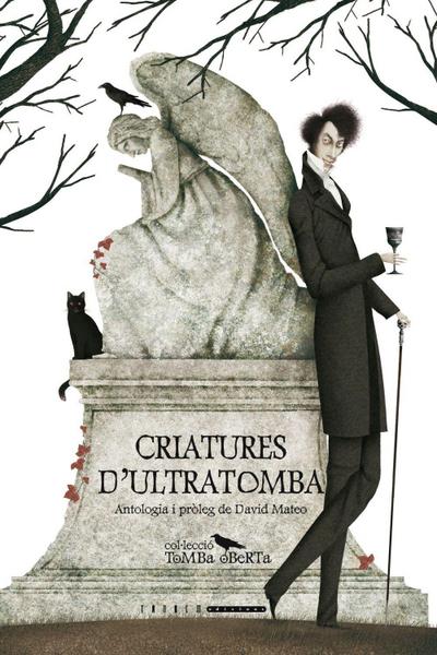 Criatures d’ultratomba : antologia de contes de vampirs del segle XIX