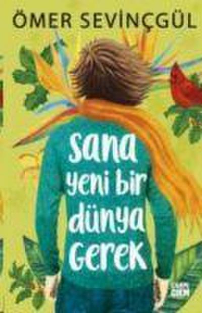 Sana Yeni Bir Dünya Gerek