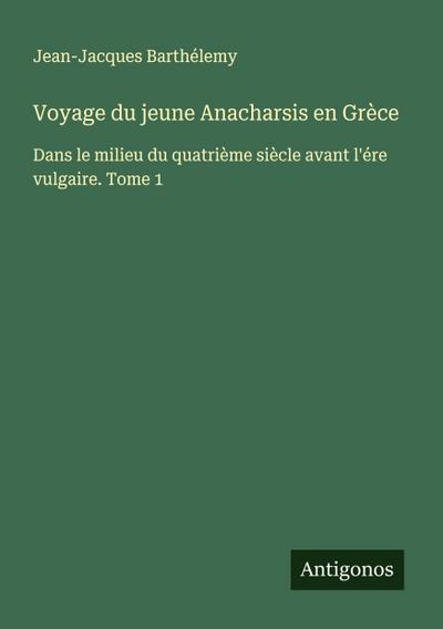 Voyage du jeune Anacharsis en Grèce
