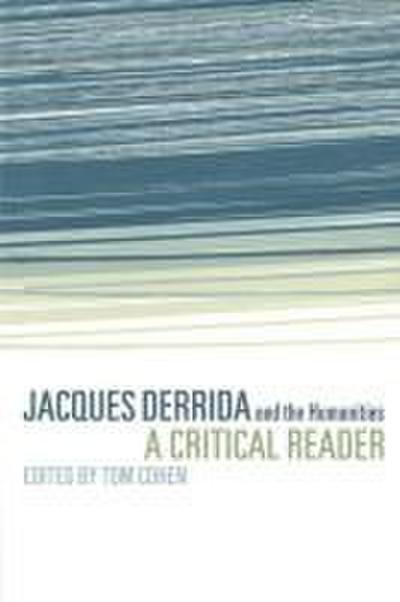 Jacques Derrida and the Humanities