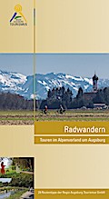 Radwandern - Touren im Alpenvorland um Augsburg