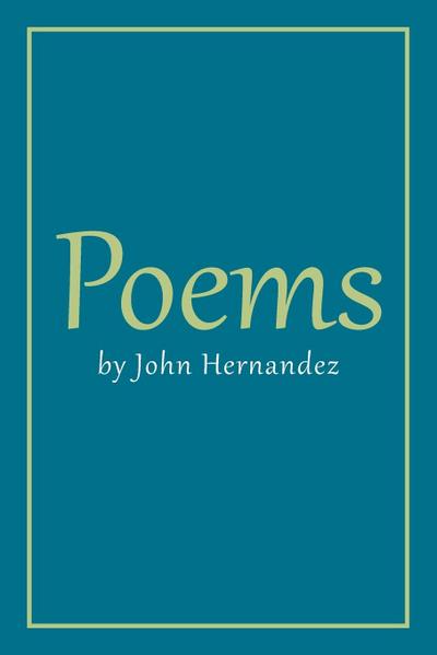 Poems by John Hernandez