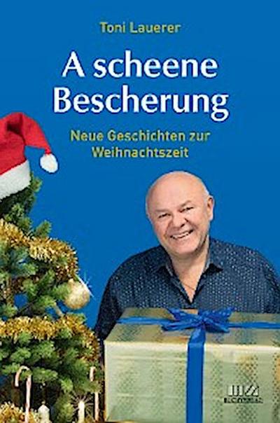 A scheene Bescherung