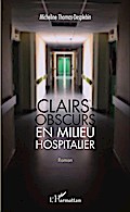 Clairs-obscurs en milieu hospitalier