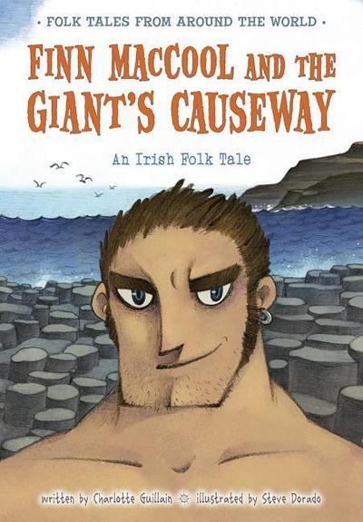 Finn Maccool and the Giant’s Causeway