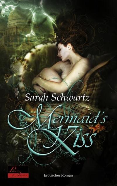 Mermaid's Kiss - Sarah Schwartz