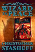 A Wizard in Peace (Chronicles of the Rogue Wizard, #4)