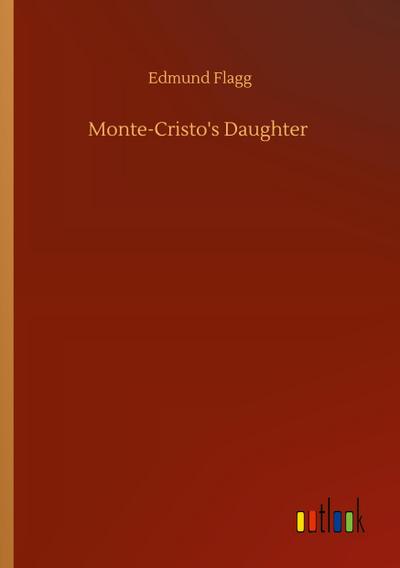 Monte-Cristo’s Daughter