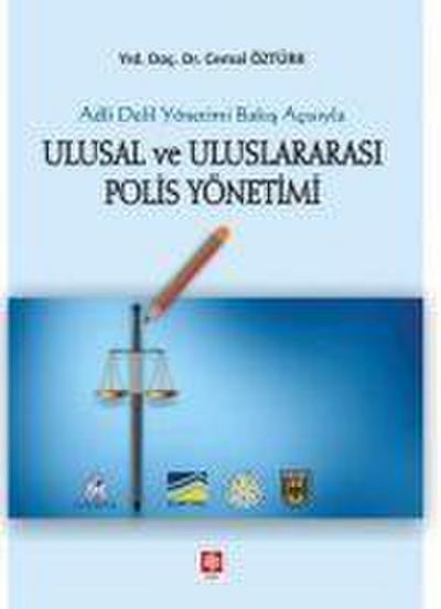 Ulusal Ve Uluslararasi Polis Yönetimi