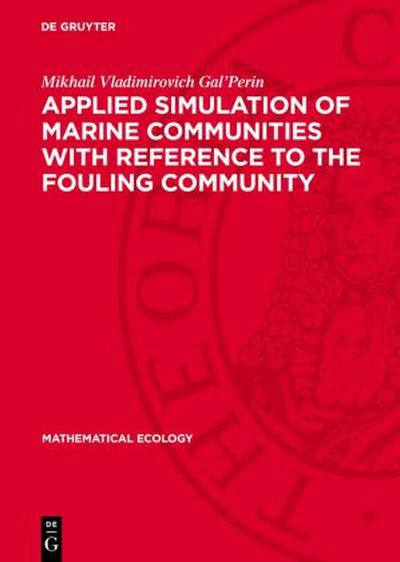 Applied Simulation of Marine Communities with Reference to the Fouling Community