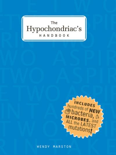 The Hypochondriac’s Handbook