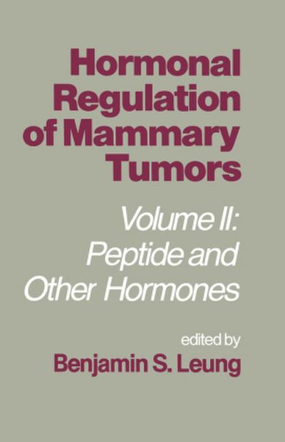 Hormonal Regulation of Mammary Tumors