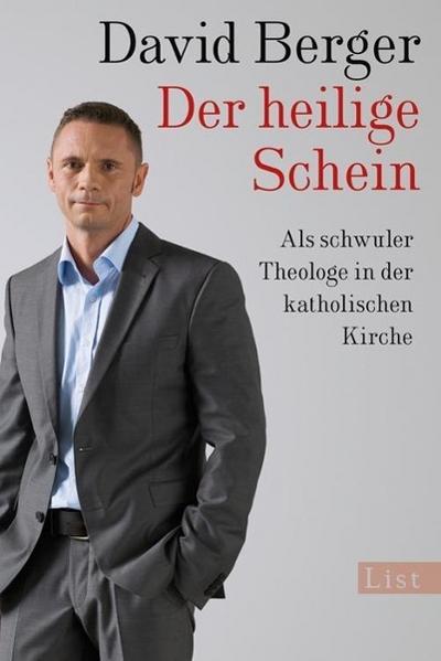 Der heilige Schein: Als schwuler Theologe in der katholischen Kirche