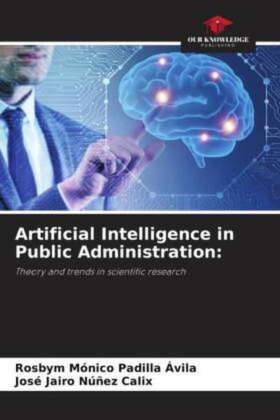 Artificial Intelligence in Public Administration: