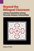 Beyond the Bilingual Classroom