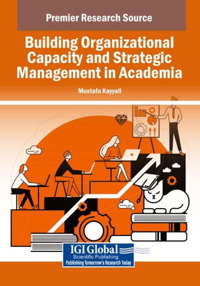 Building Organizational Capacity and Strategic Management in Academia