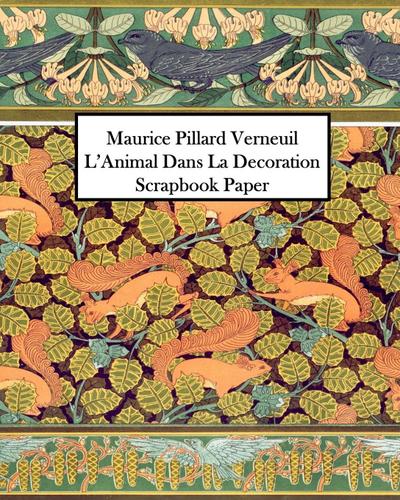 Maurice Pillard Verneuil L’Animal Dans La Decoration Scrapbook Paper