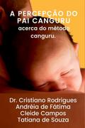 A Percepção Do Pai  Canguru Acerca Do Método  Canguru