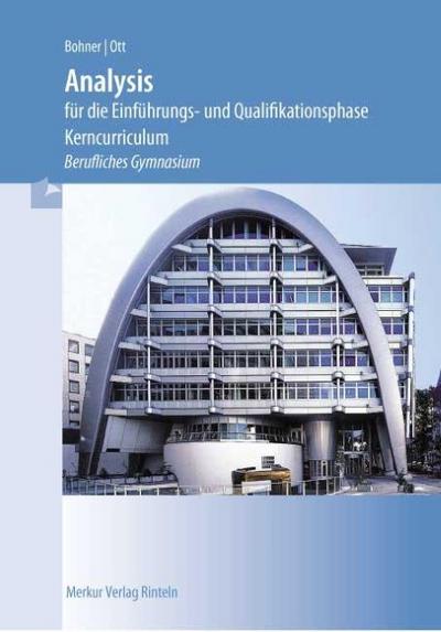Analysis für die Einführung- und Qualifikationsphase: nach den Vorgaben des Kerncurriculums