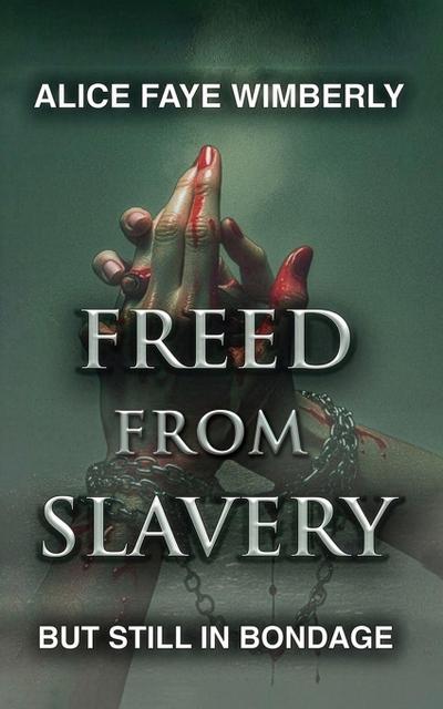 Freed from Slavery