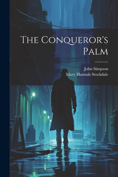 The Conqueror’s Palm