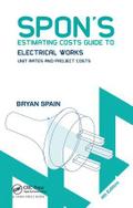 Spon’s Estimating Costs Guide to Electrical Works