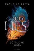 Godly Lies – Göttliche Lügen