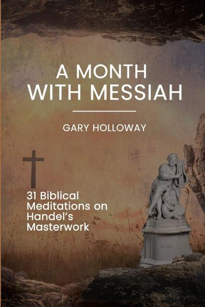 A Month with Messiah