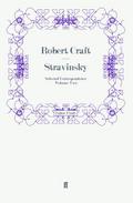 Stravinsky: Selected Correspondence Volume 2