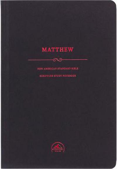 NASB Scripture Study Notebook: Matthew