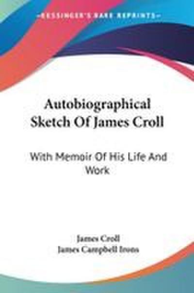 Autobiographical Sketch Of James Croll
