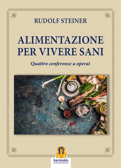Alimentazione per Vivere Sani