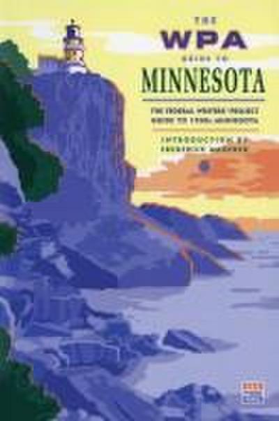 The WPA Guide to Minnesota