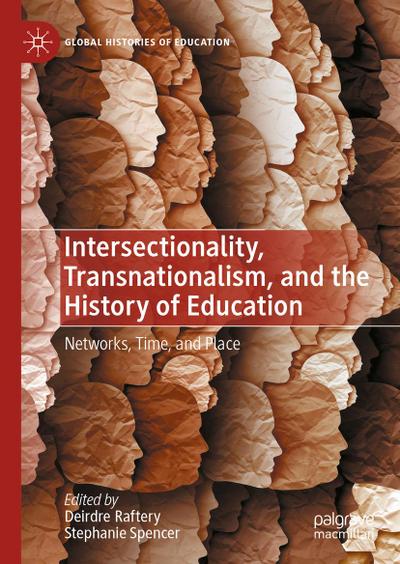 Intersectionality, Transnationalism, and the History of Education