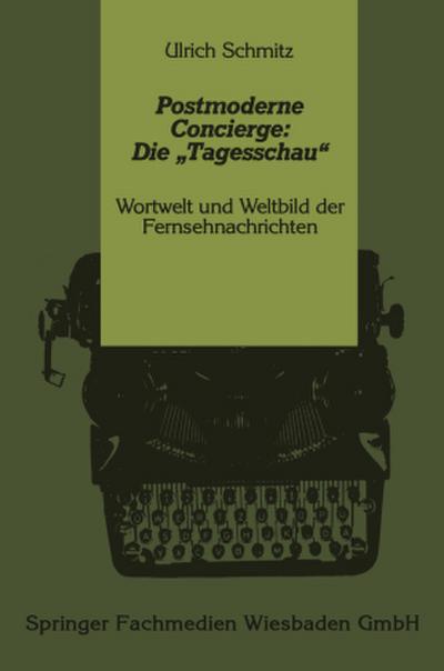 Postmoderne Concierge: Die "Tagesschau"