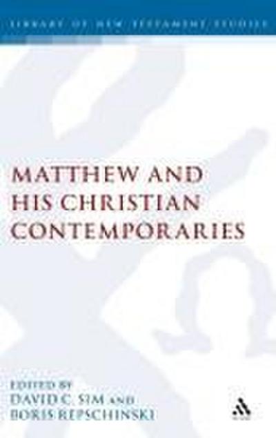 Matthew and His Christian Contemporaries