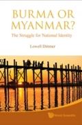 Burma Or Myanmar? The Struggle For National Identi
