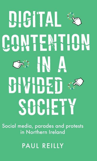 Digital contention in a divided society