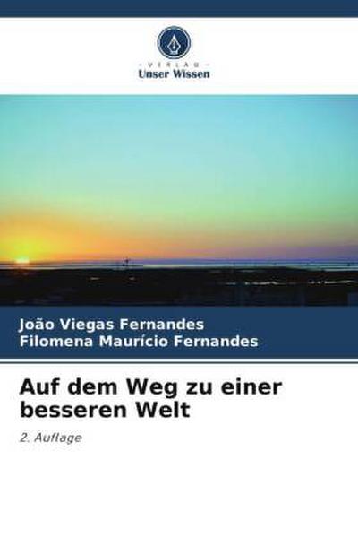 Auf dem Weg zu einer besseren Welt
