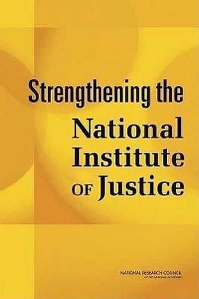 Strengthening the National Institute of Justice