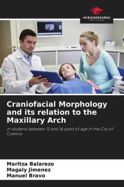 Craniofacial Morphology and its relation to the Maxillary Arch