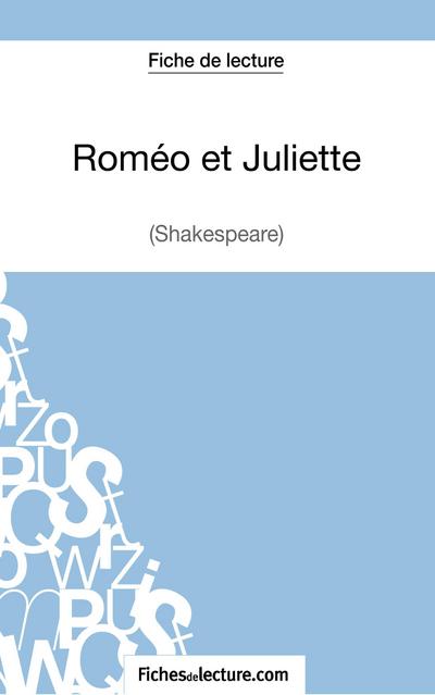 Roméo et Juliettede Shakespeare (Fiche de lecture)